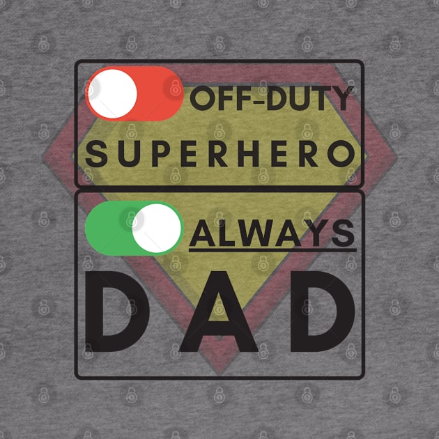 Always Dad (black text) by Damn_Nation_Inc